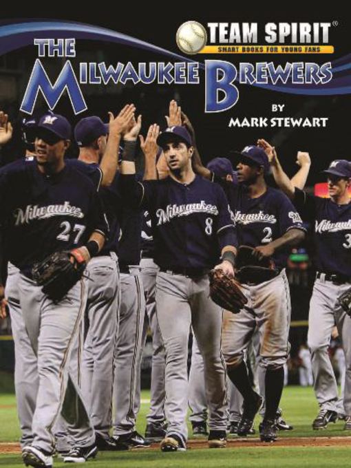 Title details for The Milwaukee Brewers by Mark Stewart - Wait list